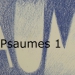 Les Psaumes I