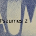 Psaumes 2
